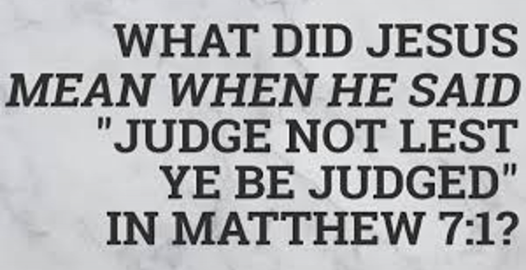judge not yet ye be judged